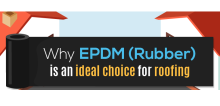 Why EPDM (Rubber) is an Ideal Choice for Roofing [Infographic]